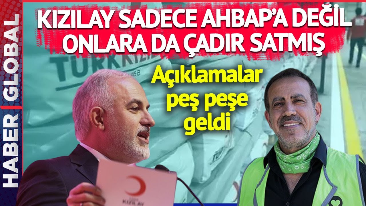 Kızılay Sadece Ahbap'a Değil Onlara da Çadır Satmış! Açıklamalar Peş Peşe Geldi