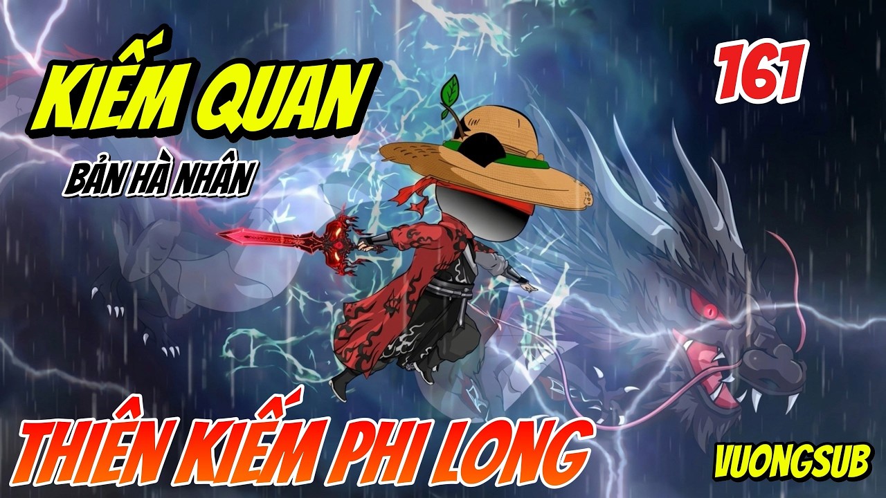 Full | Tập 161 | Kiếm Quan - H&agrave; Nh&acirc;n M&ugrave; , Đại Chiến Bắc Vực | &bull; Vuongsub