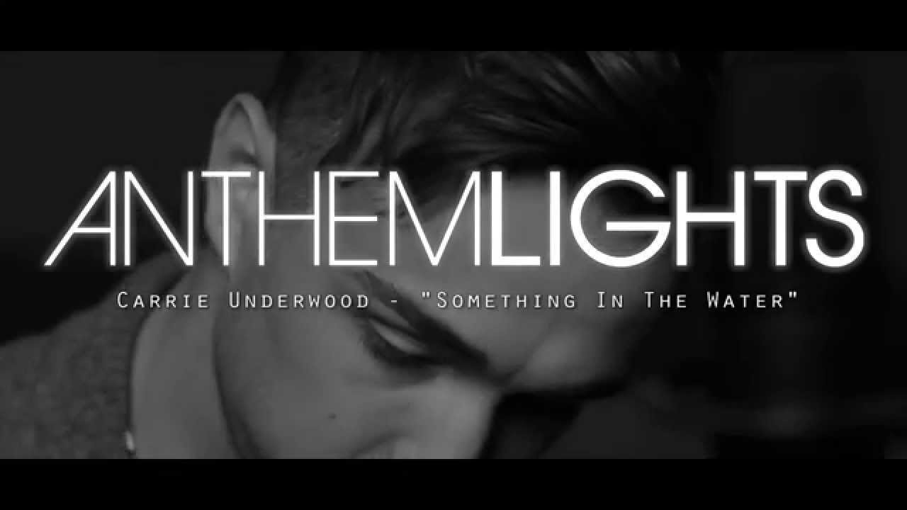 Something in the Water - Carrie Underwood | Anthem Lights Cover