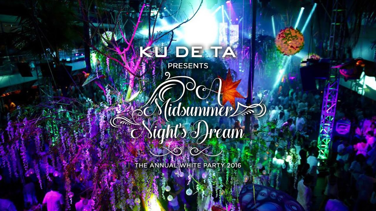 KU DE TA White Party 2016 : A Midsummer Night's Dream