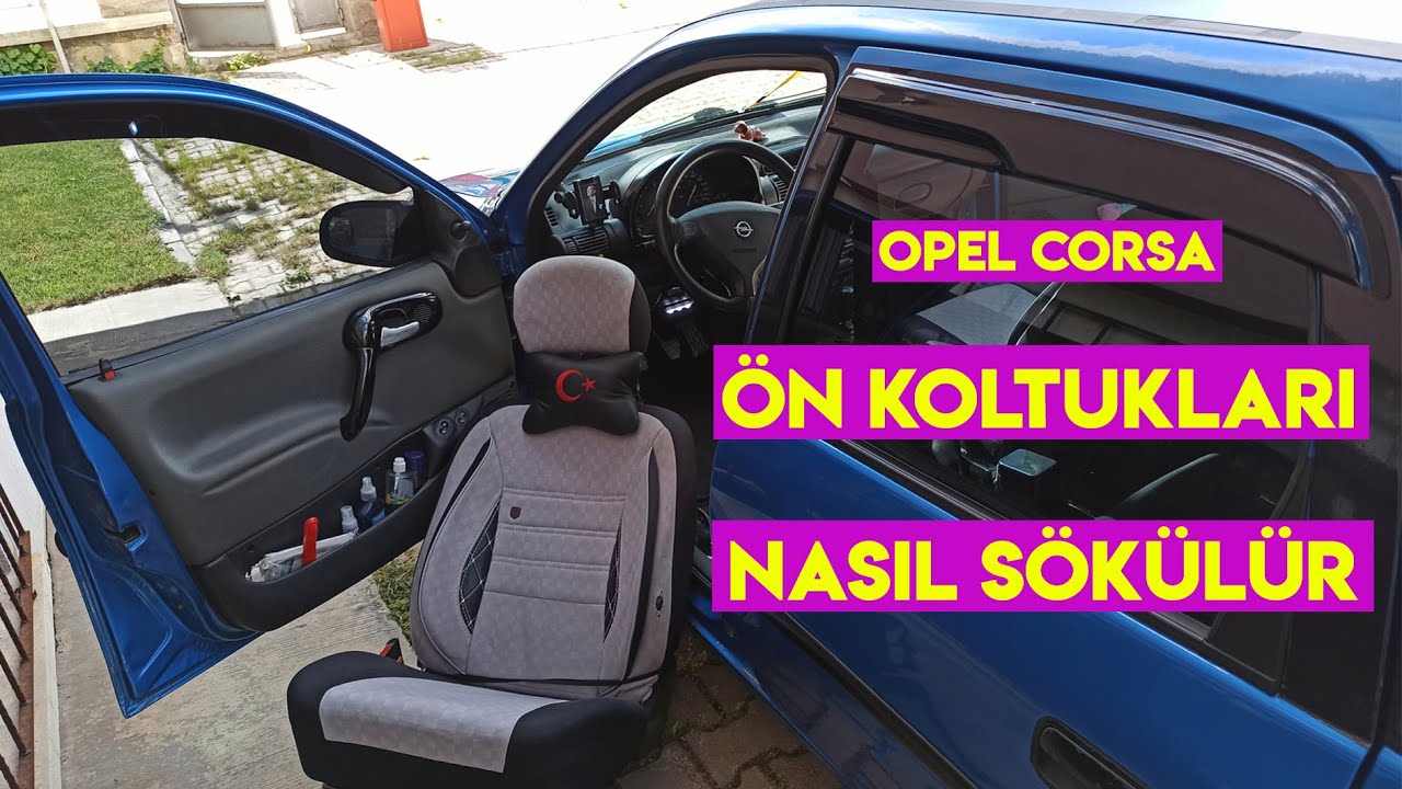Opel Corsa B Ön Koltukları Nasıl Sökülür ?