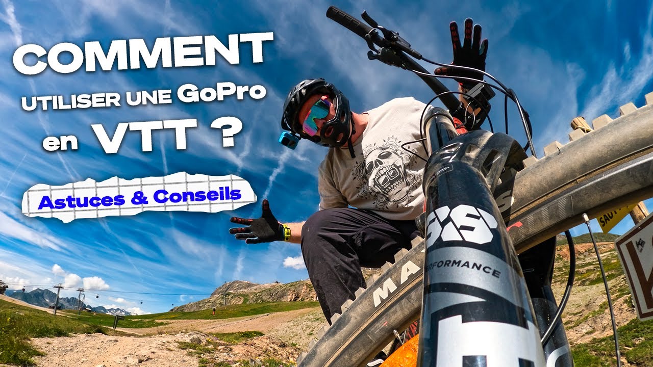 Comment utiliser une GoPro en VTT ?💡 (Astuces et Conseils) 🤯