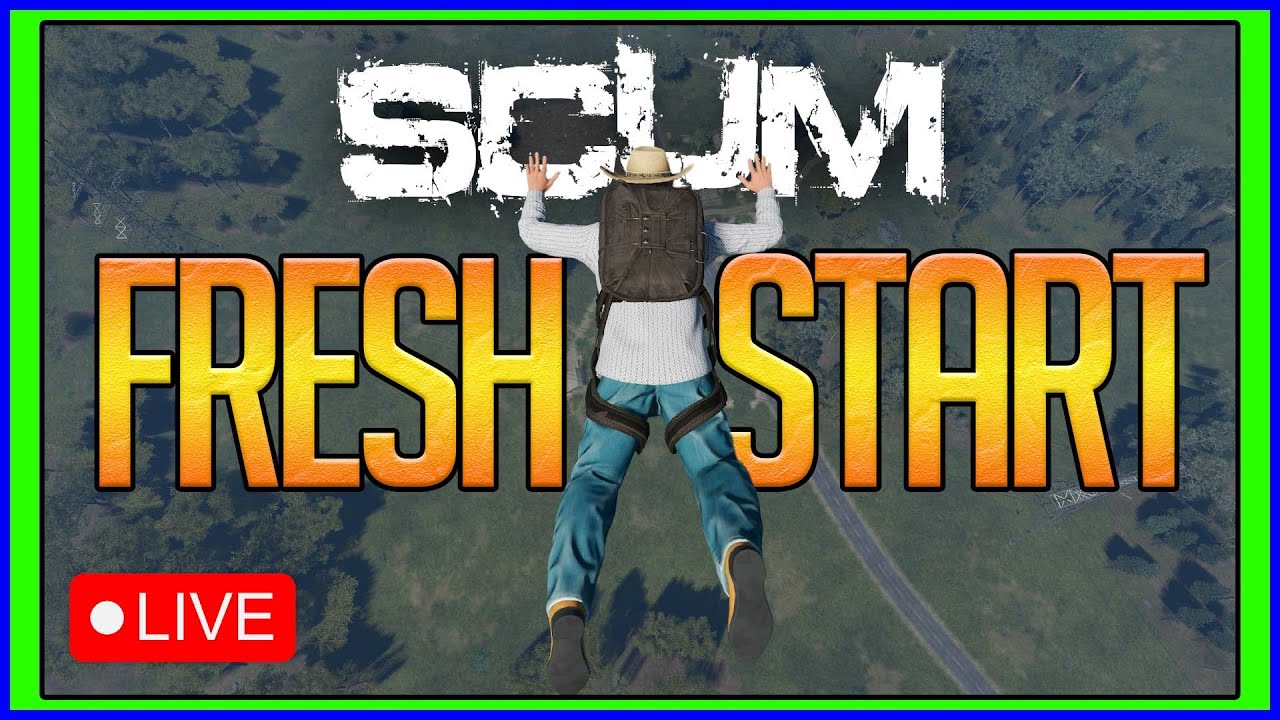 SCUM Fresh Start | SCUM Livestream