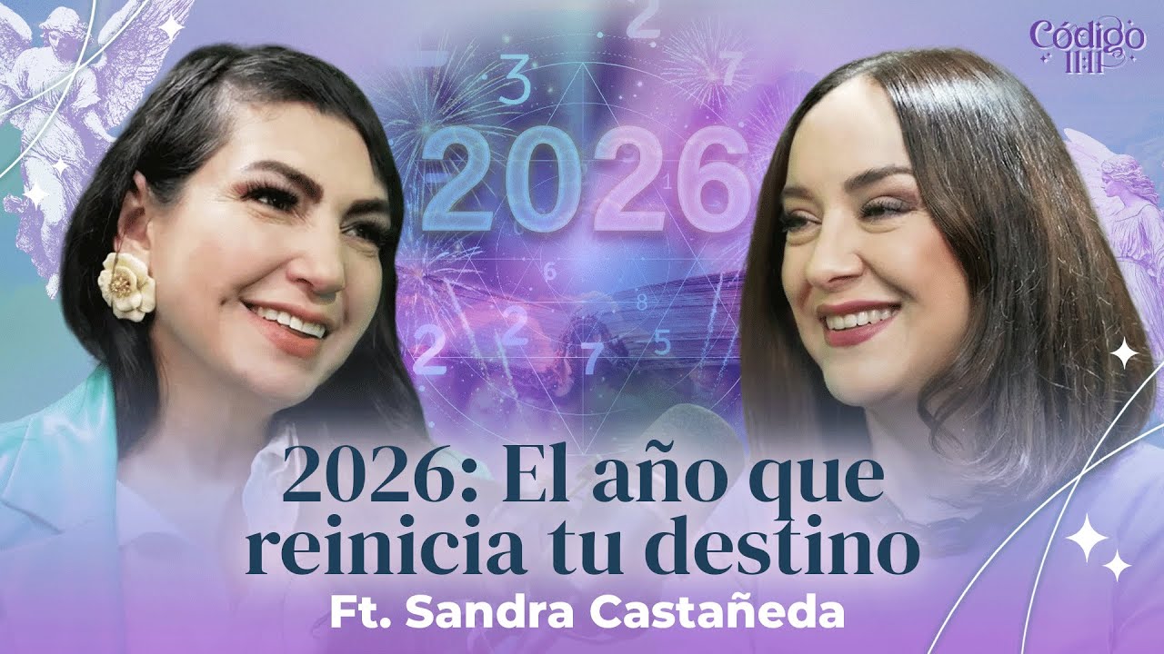 Revela el Año Más Peligroso y Decisivo: 2026 Reinicia Tu Destino: Sandra Castañeda