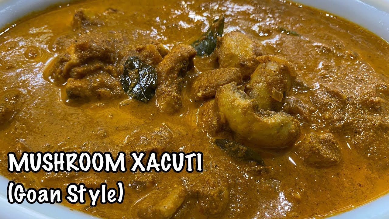 Mushroom Xacuti Recipe | Goan Style Mushroom Xacuti |How to make Xacuti |