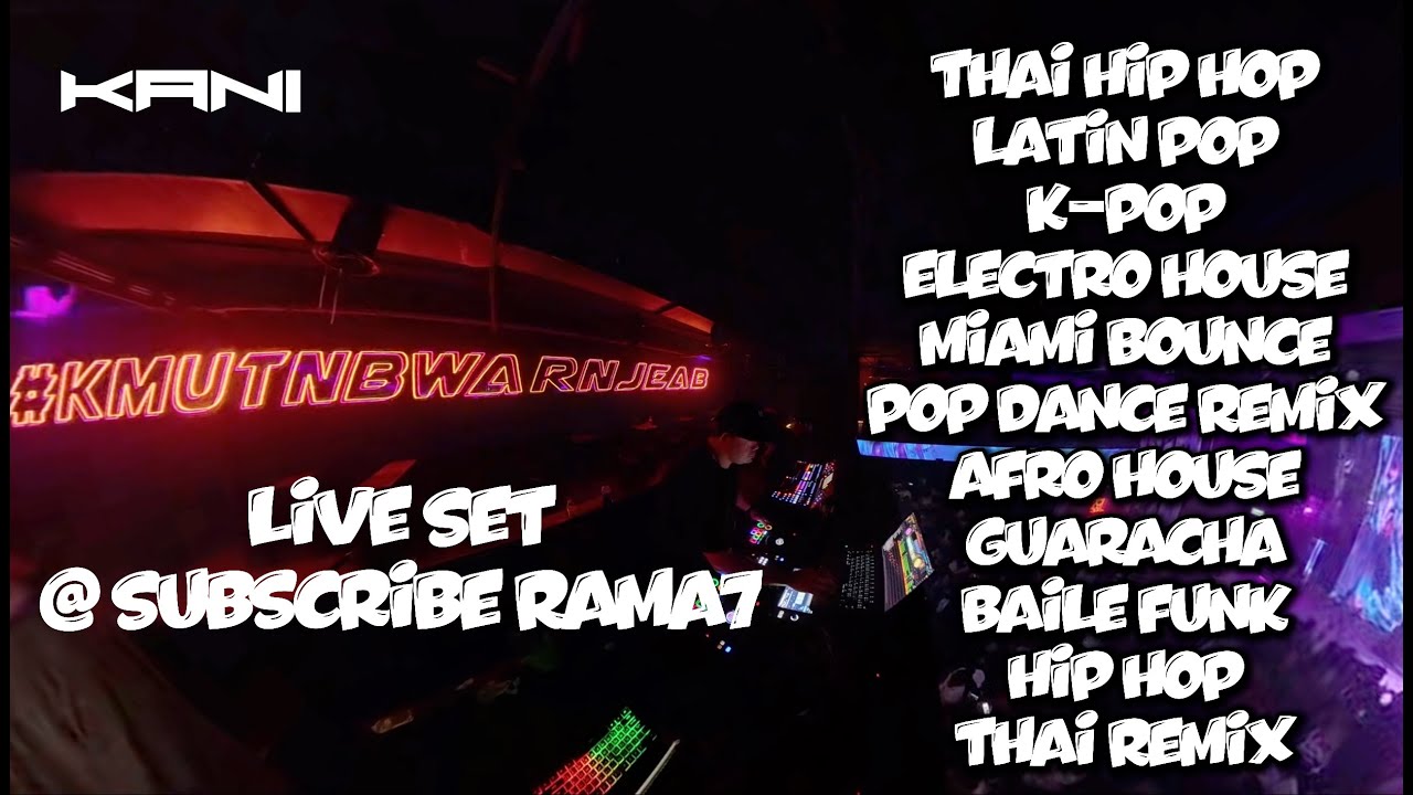 Thai Hip Hop, Hip Hop, K-Pop, etc. | Live Set @ Subscribe Rama7 | KANI 🇹🇭