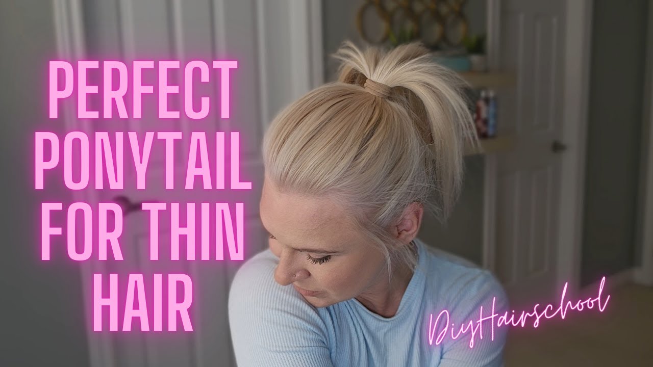 How to Get a Full, Perky Ponytail in Thin Hair | Volume & Lift That Lasts!