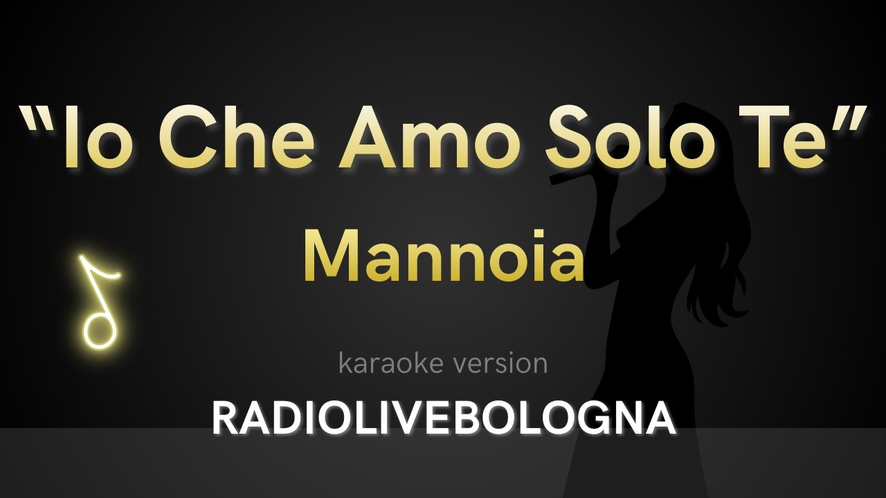 Mannoia - Io Che Amo Solo Te (Karaoke)