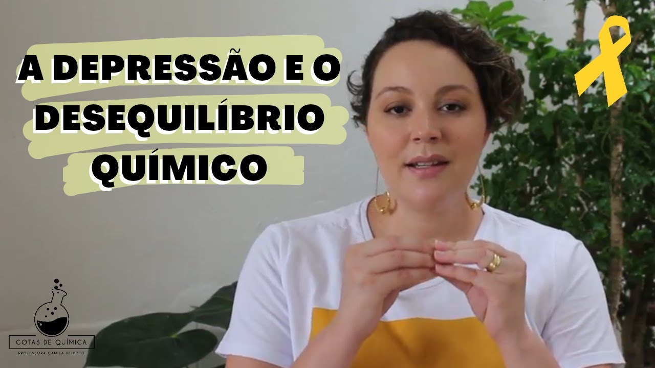 A Química por trás da DEPRESSÃO I SETEMBRO AMARELO - #Ep37