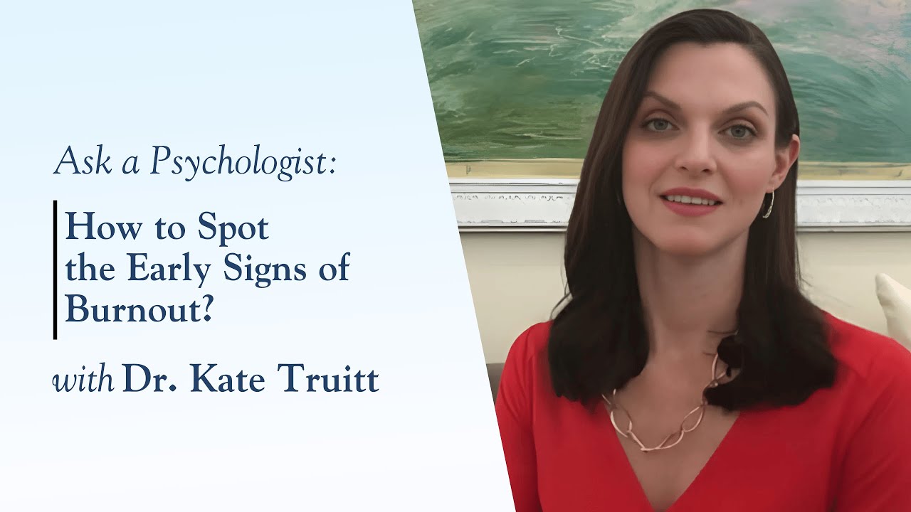 How to Spot the Early Signs of Burnout with Dr. Kate Truitt