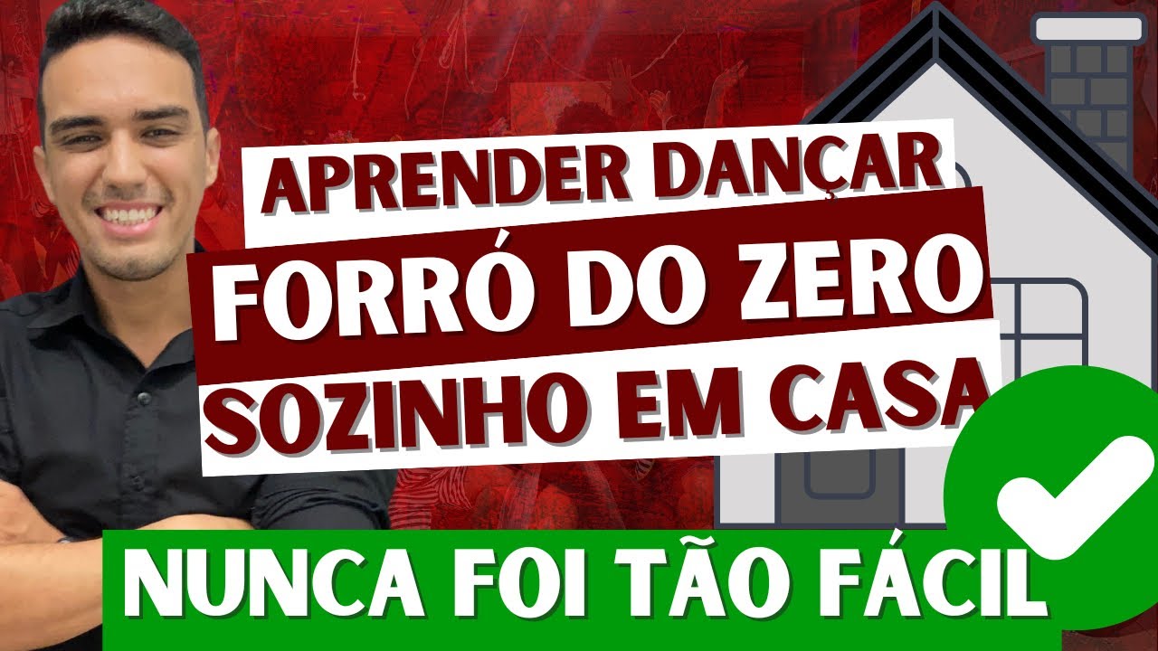 COMO APRENDER FORR&Oacute; SOZINHO EM CASA l Aprender dan&ccedil;ar Forr&oacute; do zero