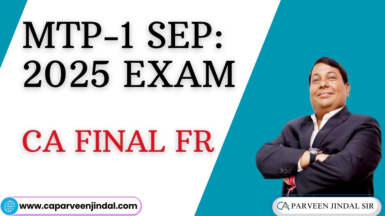 Mock Test Paper Sep 2025 Exams: Series-I July 2025 For CA Final FR
