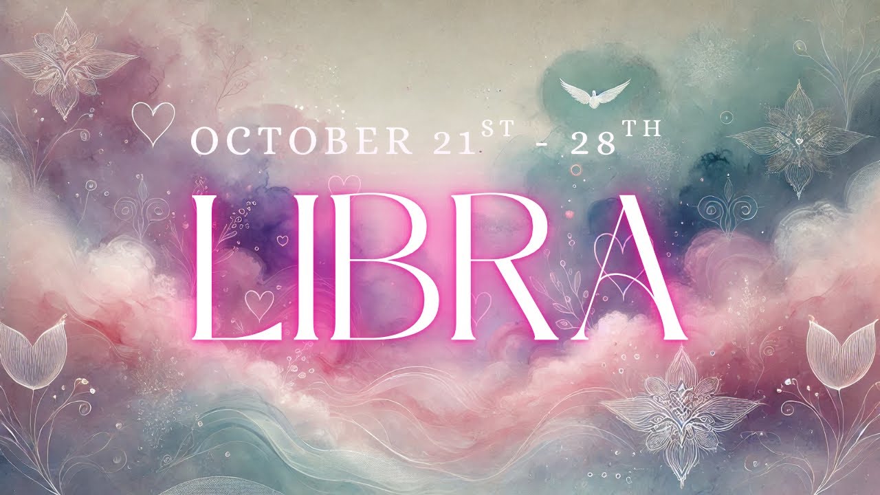 LIBRA tarot ♎️ This Message Is So Powerful That Can&rsquo;t Be Ignored Libra October 21st - 28th 