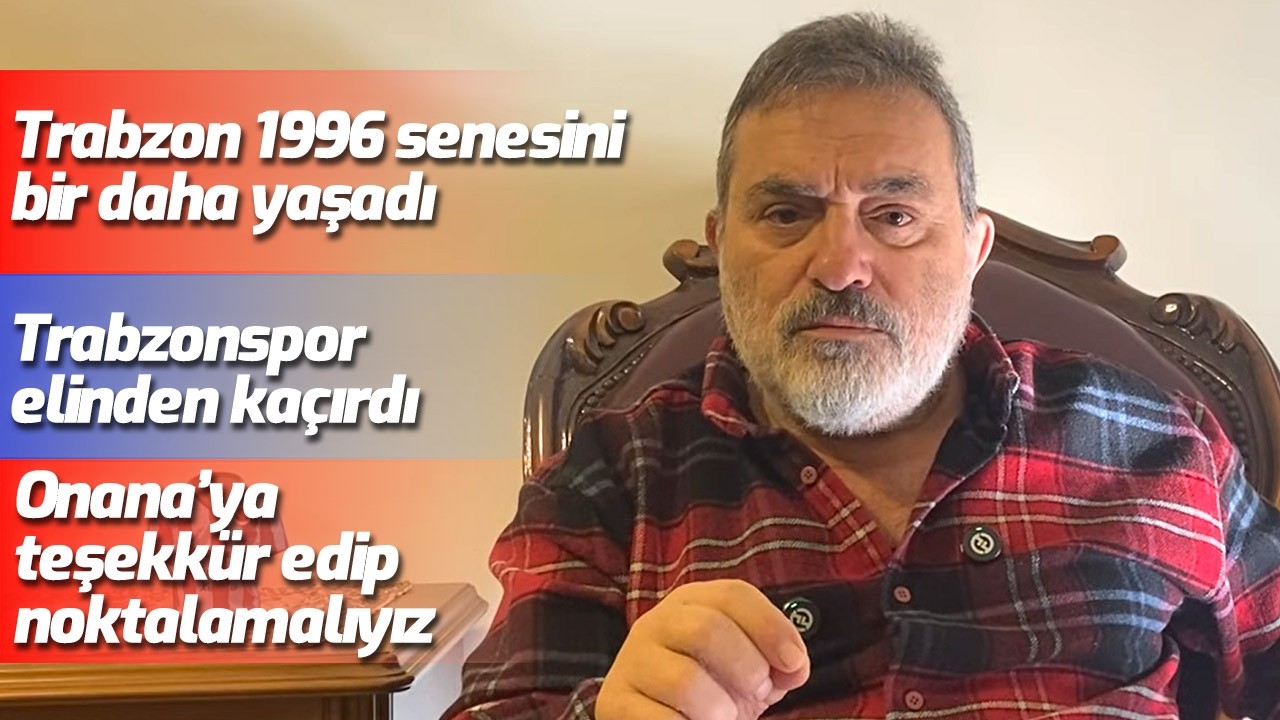 Trabzon 1996 senesini bir daha yaşadı - Trabzonspor elinden kaçırdı - Onana’ya ile noktalamalıyız