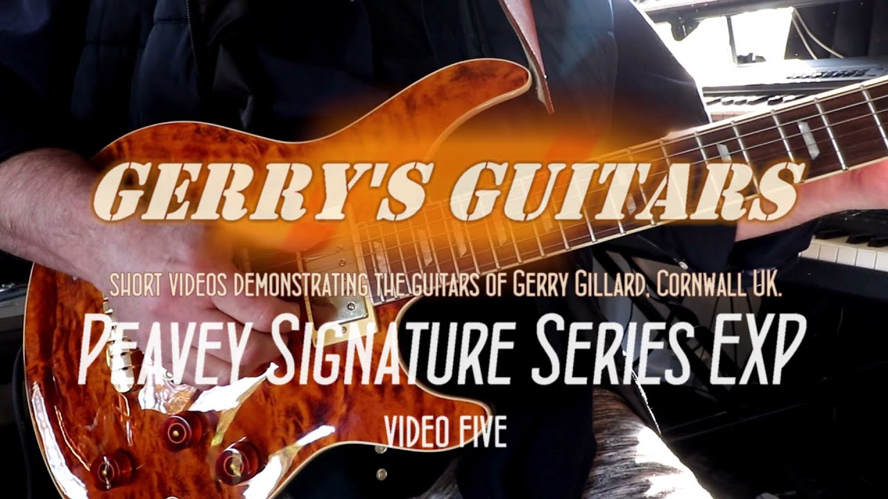 GERRY'S GUITARS. PEAVEY SIGNATURE SERIES EXP. video five.