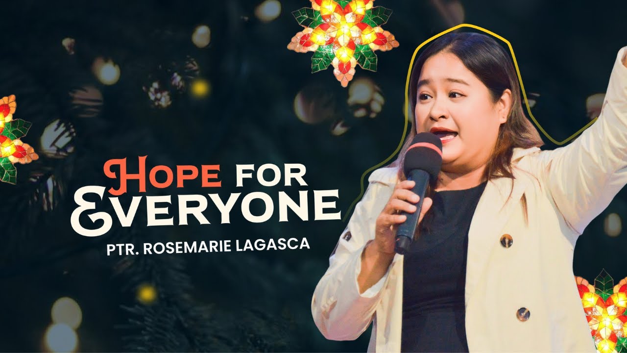 Hope For Everyone | Ps Rosemarie Lagasca