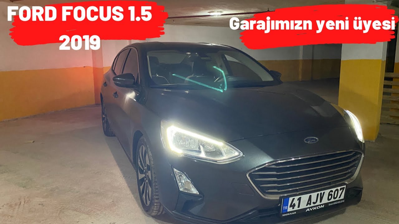 GARAJIMIZIN  YENİ ÜYESİ FORD FOCUS 1.5 TDCİ  TİTANİUM 2019