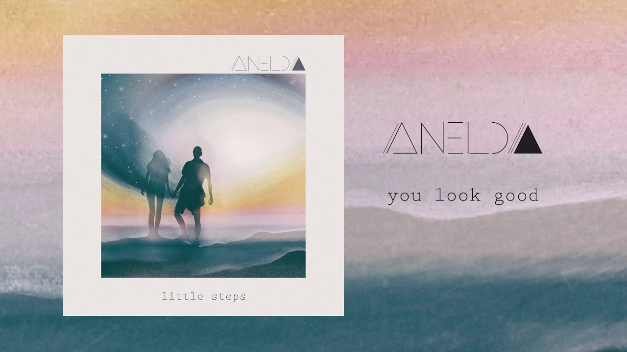 Anelda - You Look Good (Official Audio)