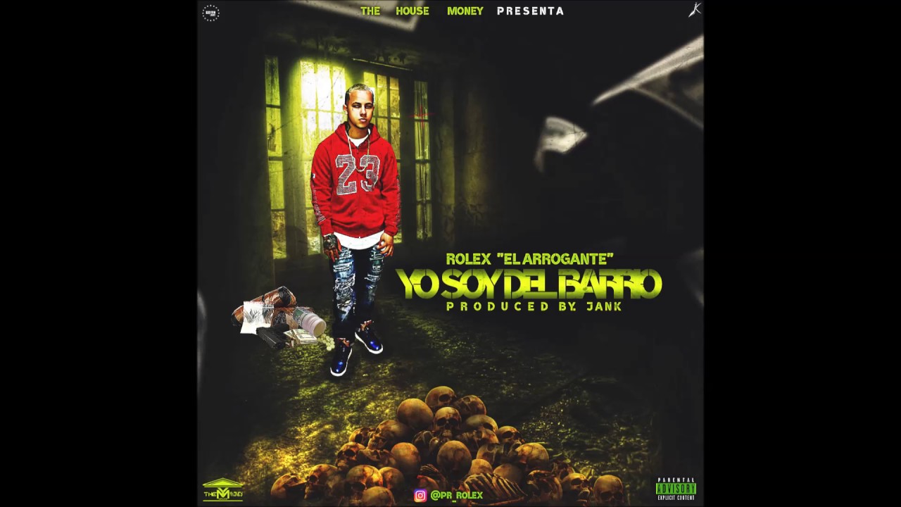 Rolex - Yo Soy Del Barrio (Prod. By JanK)