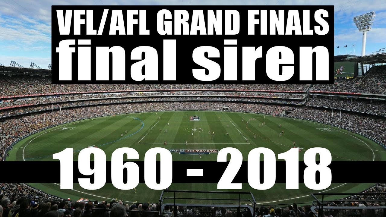 VFL/AFL Grand Final 1960-2018 (Final Siren)