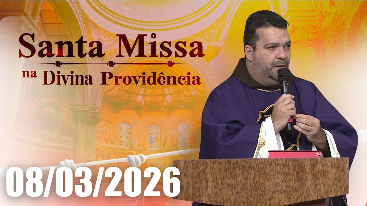 Santa Missa na Divina Providência | 08/03/2026