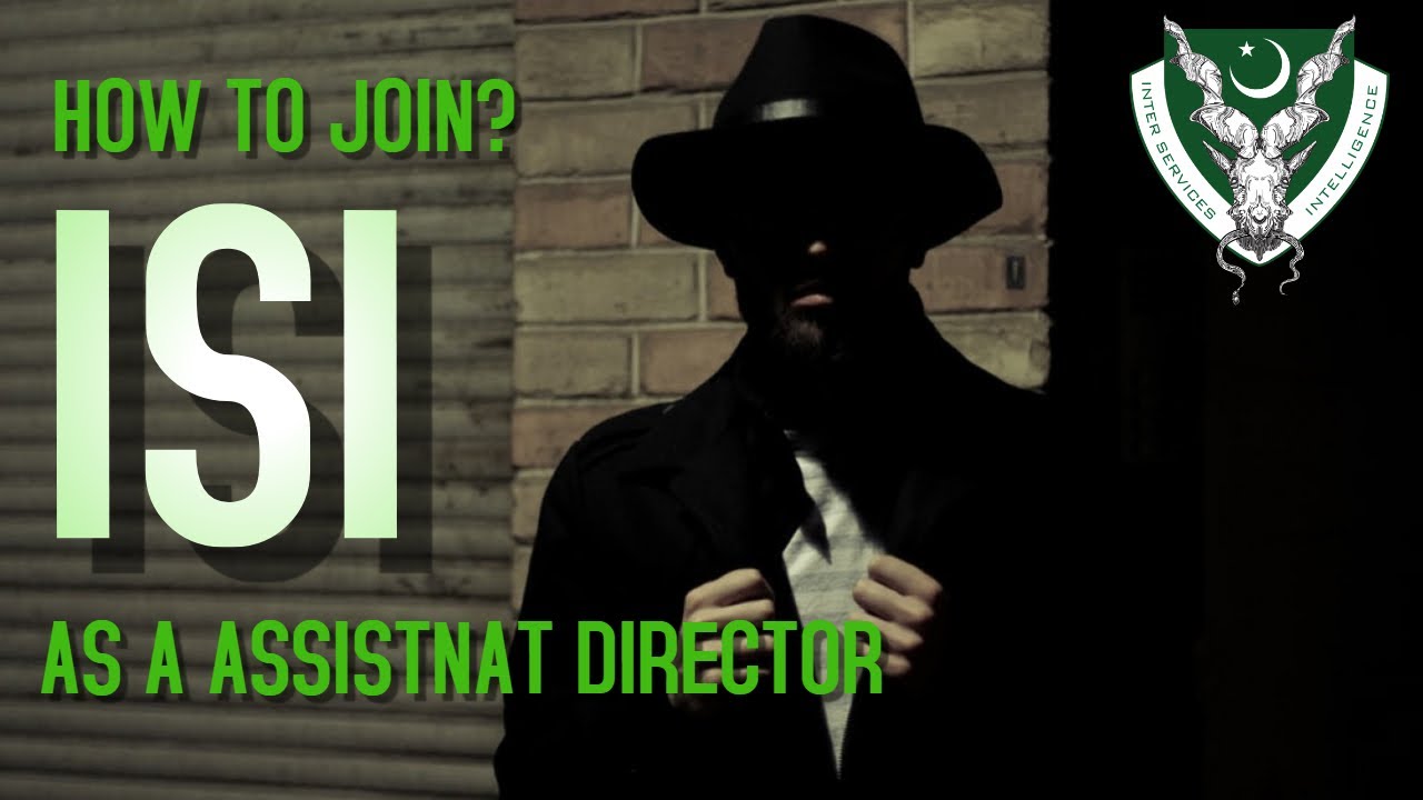 How Can You Join ISI | How To Join ISI (Inter Services Intelligence) as a Assistant Director|Tayyab