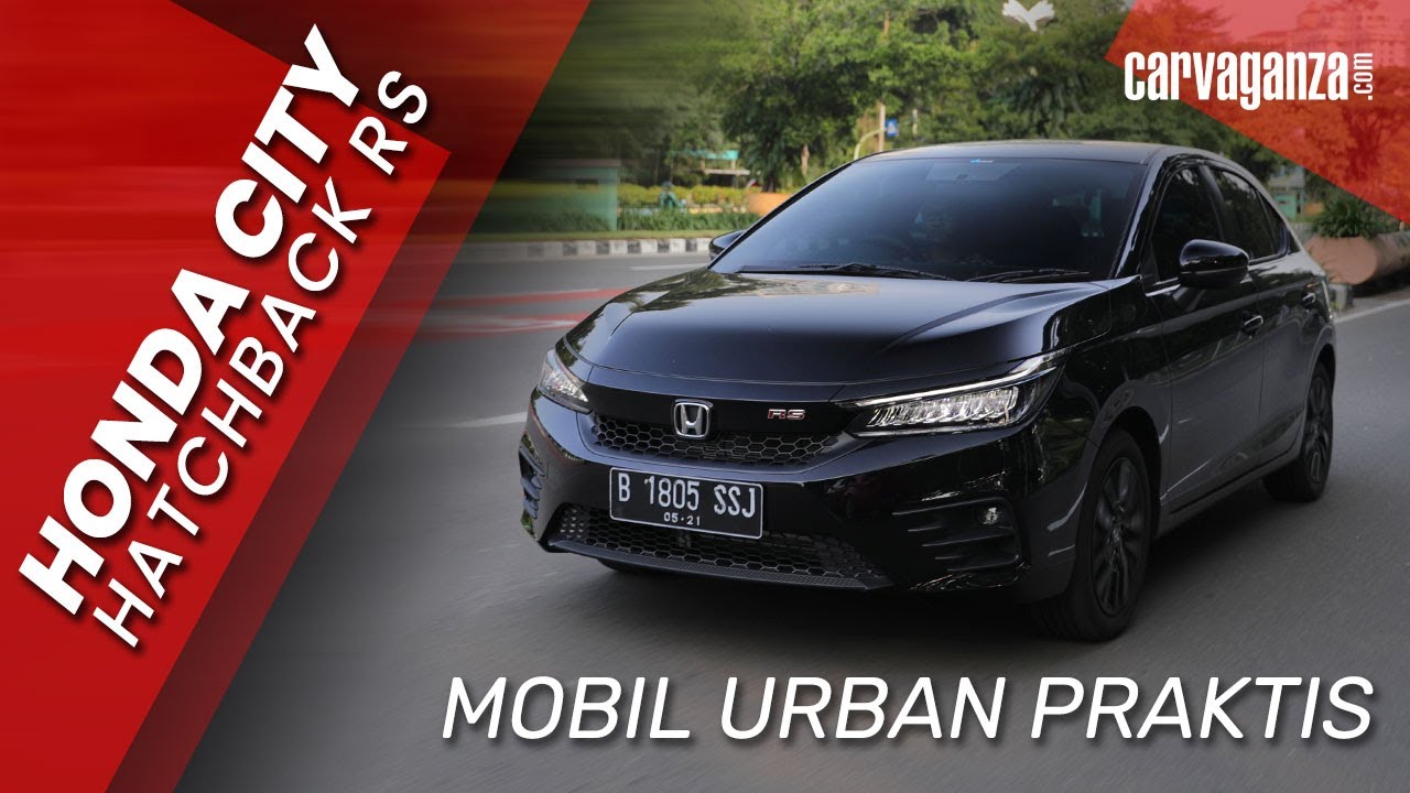 Honda City Hatchback RS | Punya Tenaga Terbesar di Kelasnya | Test Drive