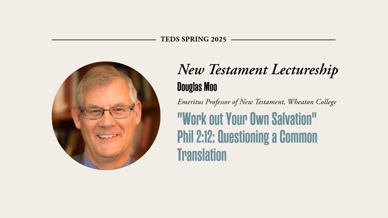 New Testament Lectures | Dr. Douglas J. Moo | (April 23rd 2025)