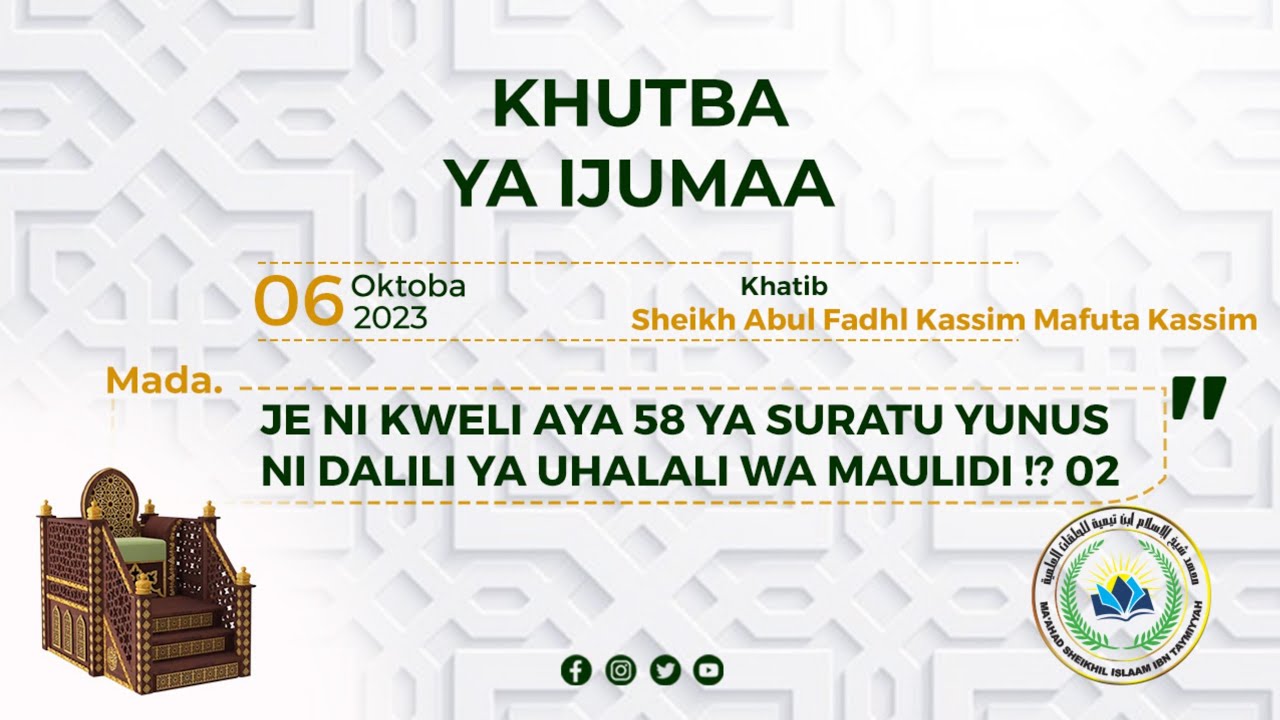 PART 02 - JE NI KWELI AYA 58 YA SURATU YUNUS NI DALILI YA UHALALI WA MAULIDI !? 02