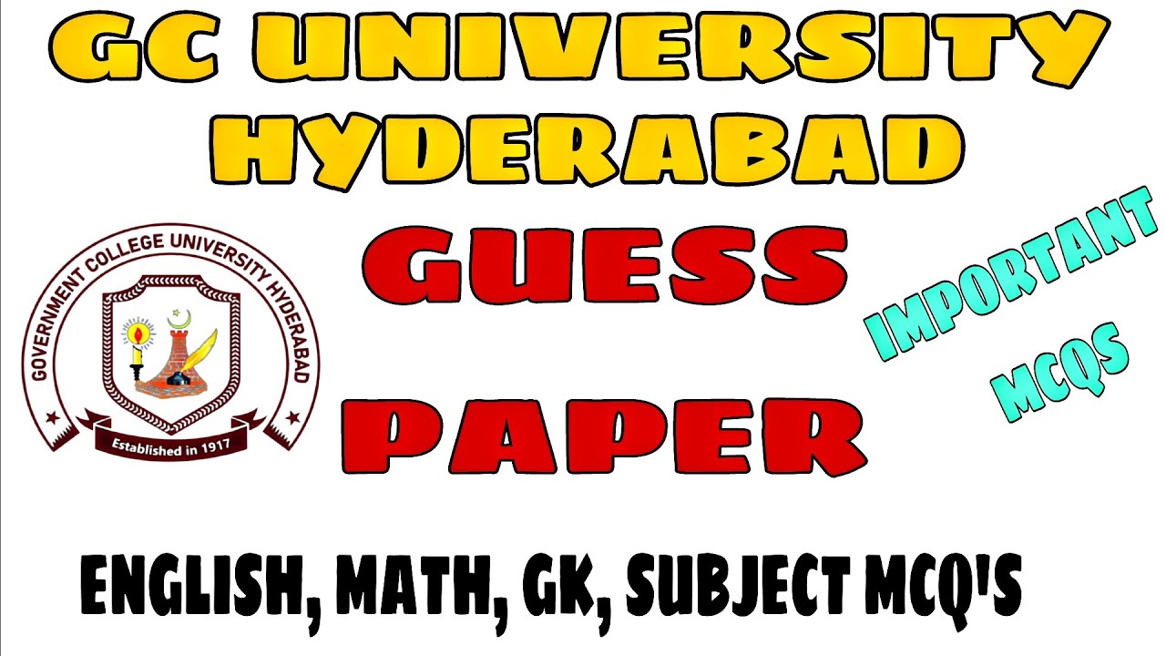 GC UNIVERSITY HYDERABAD GUESS PAPER | GC UNIVERSITY HYDERABAD PAST PAPERS