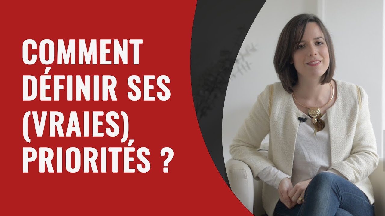 Comment d&eacute;finir ses (vraies) priorit&eacute;s ?
