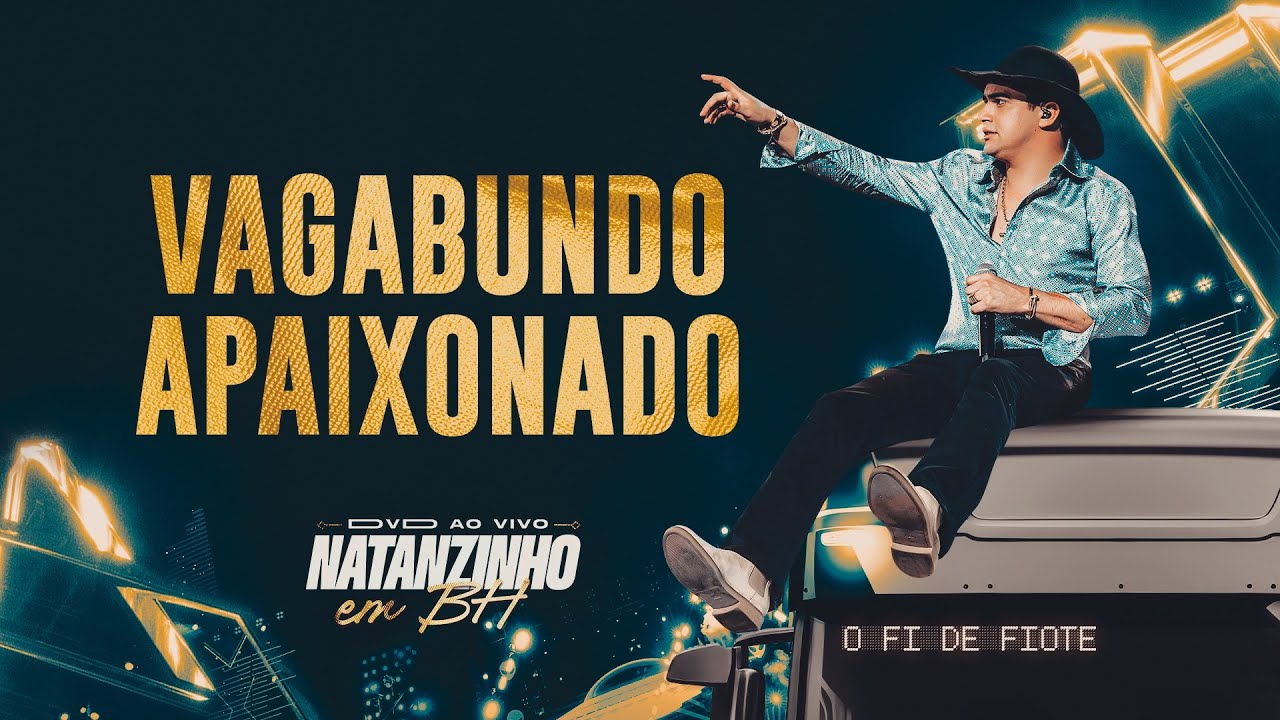 Natanzinho Lima - Vagabundo Apaixonado - EM BH