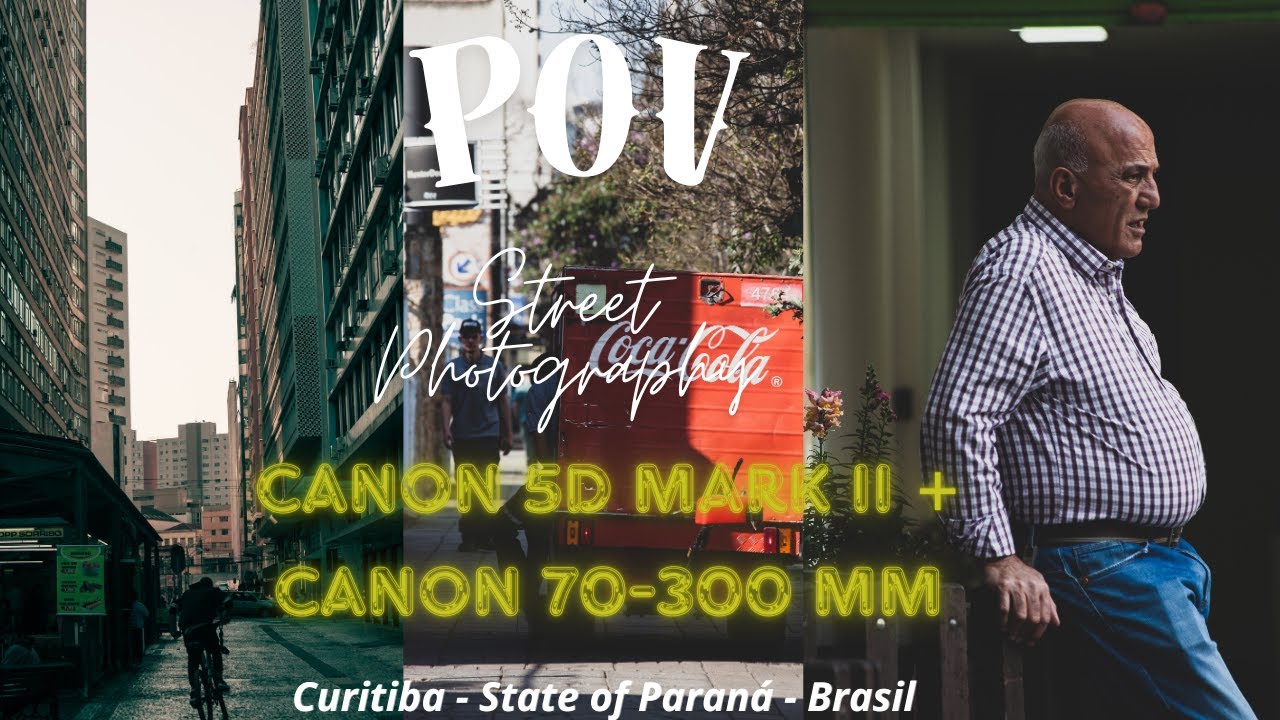 Canon 5D Mark II + Canon 70-300mm - POV - Street Photography (Fotografia de Rua) - Curitiba - Brasil
