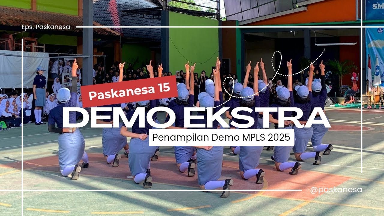 Penampilan Ekstrakurikuler Paskanesa - DEMO EKSTRA 2025