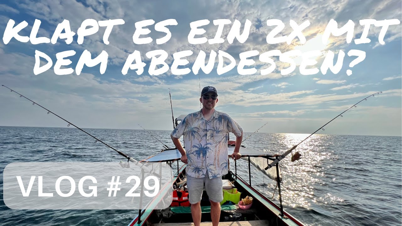 Weil es so schön war, Tag 2 Angeltour / Fishing- Boot- Tour auf Koh Lanta Thailand | Vlog #29