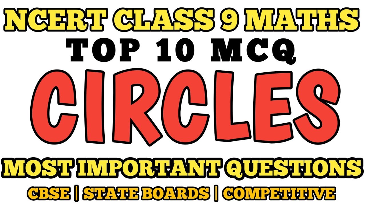 Best MCQ Class 9 Circles | TOP 10 MCQ | CLASS 9 MATHS | CIRCLES | MCQ MATHS @mcqncert