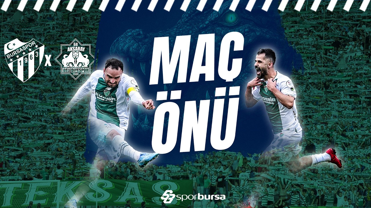 Bursaspor - 68 Aksarayspor Maç Öncesi Canlı Yayını
