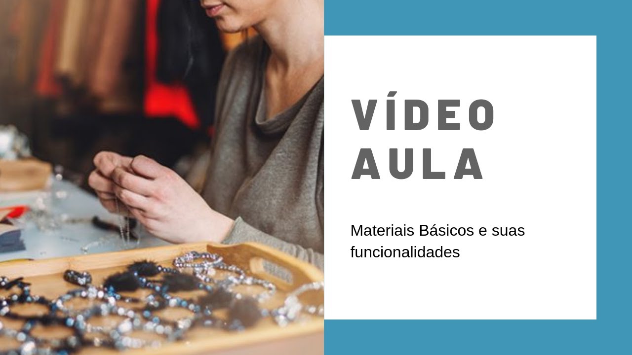 Quais os materiais básicos para começar a fabricar bijuterias