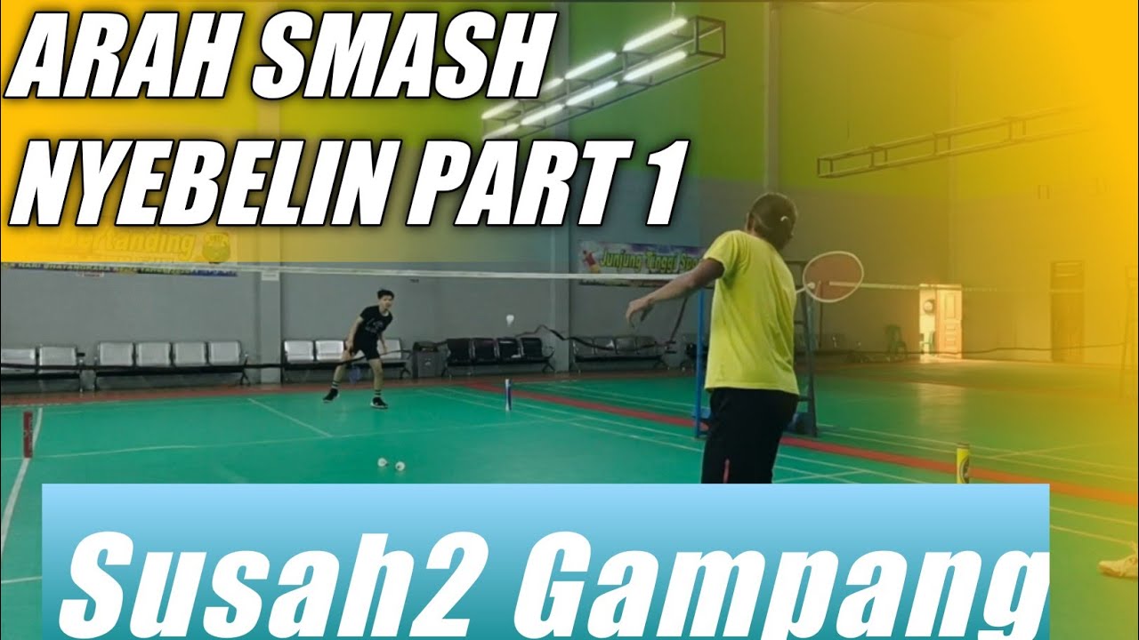 SMASH KE ARAH MANA YG BIKIN LAWAN KESULITAN PART 1||PART 2 KHUSUS MEMBERSHIP YA