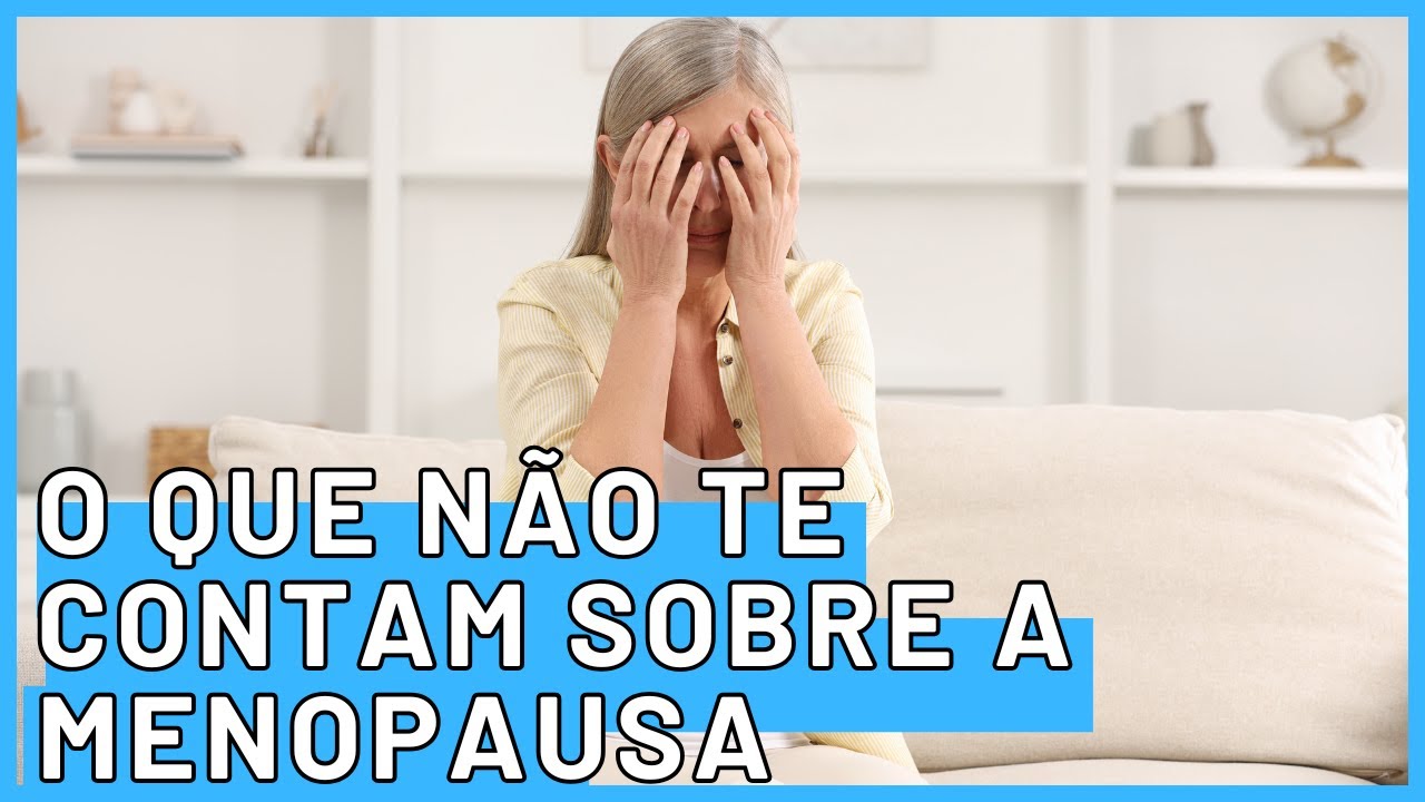 O que ningu&eacute;m te conta sobre a menopausa &mdash; N&atilde;o &eacute; s&oacute; calor&atilde;o!
