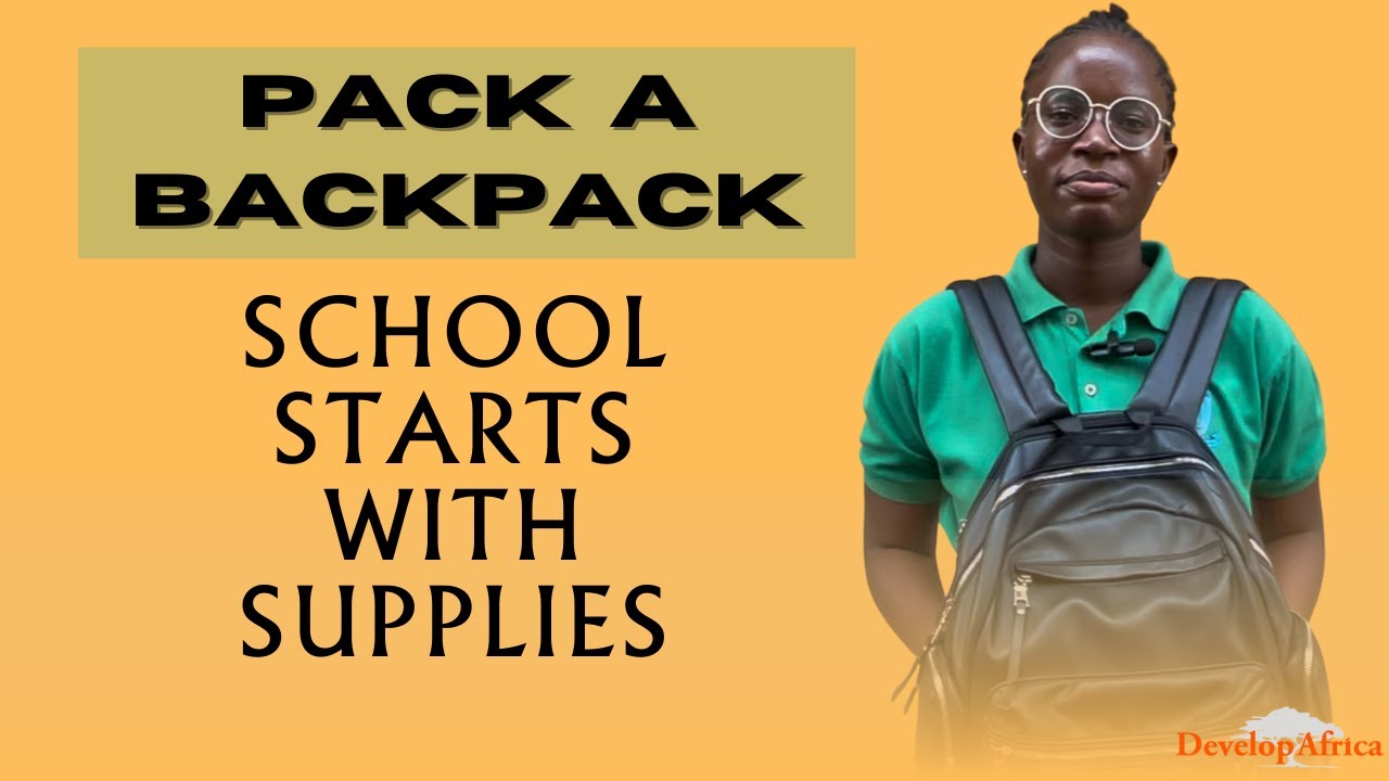 Pack a Backpack for a Child in Africa | School Supplies Change Lives