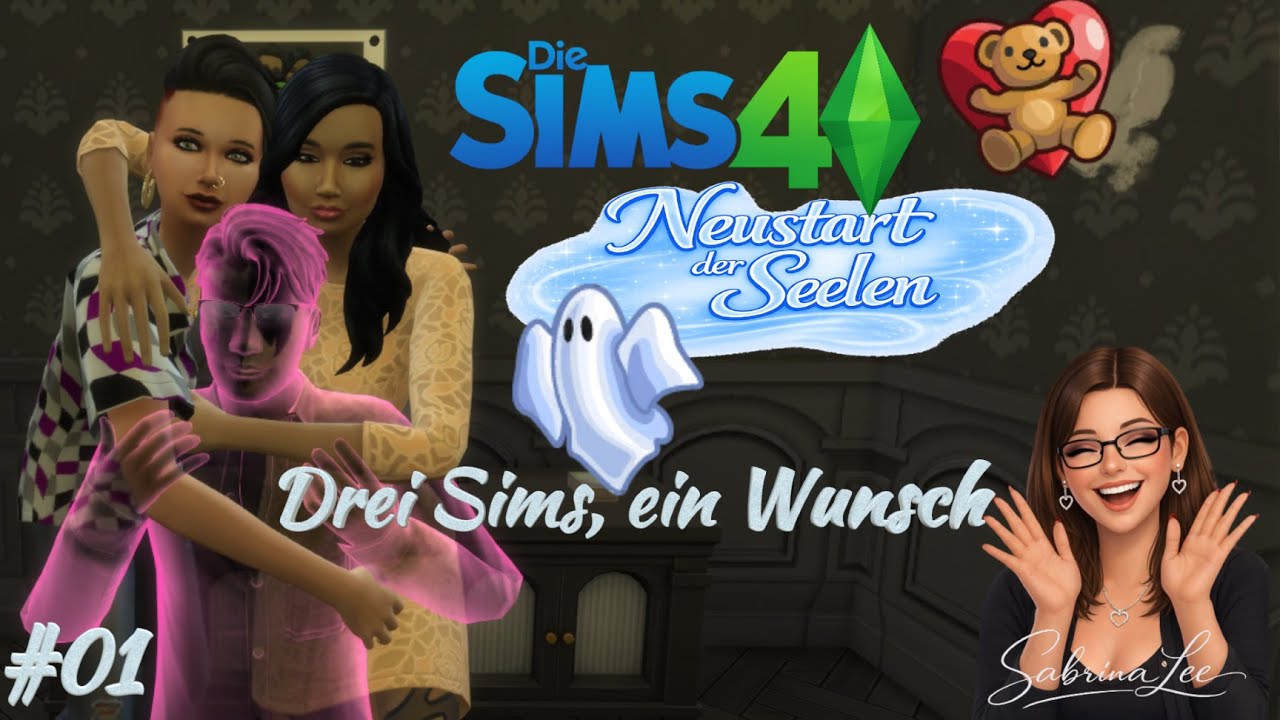 Drei Sims, ein Wunsch  | Neustart der Seelen – Folge 1 | Sims 4