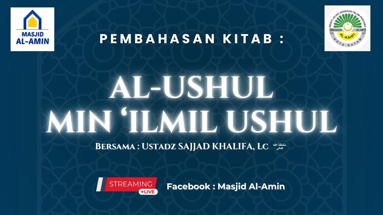 KITAB AL USHUL MIN ‘ILMIL USHUL | Hal.  | Ustadz Sajjad Khalifa Lc. -Hafizhahullah-