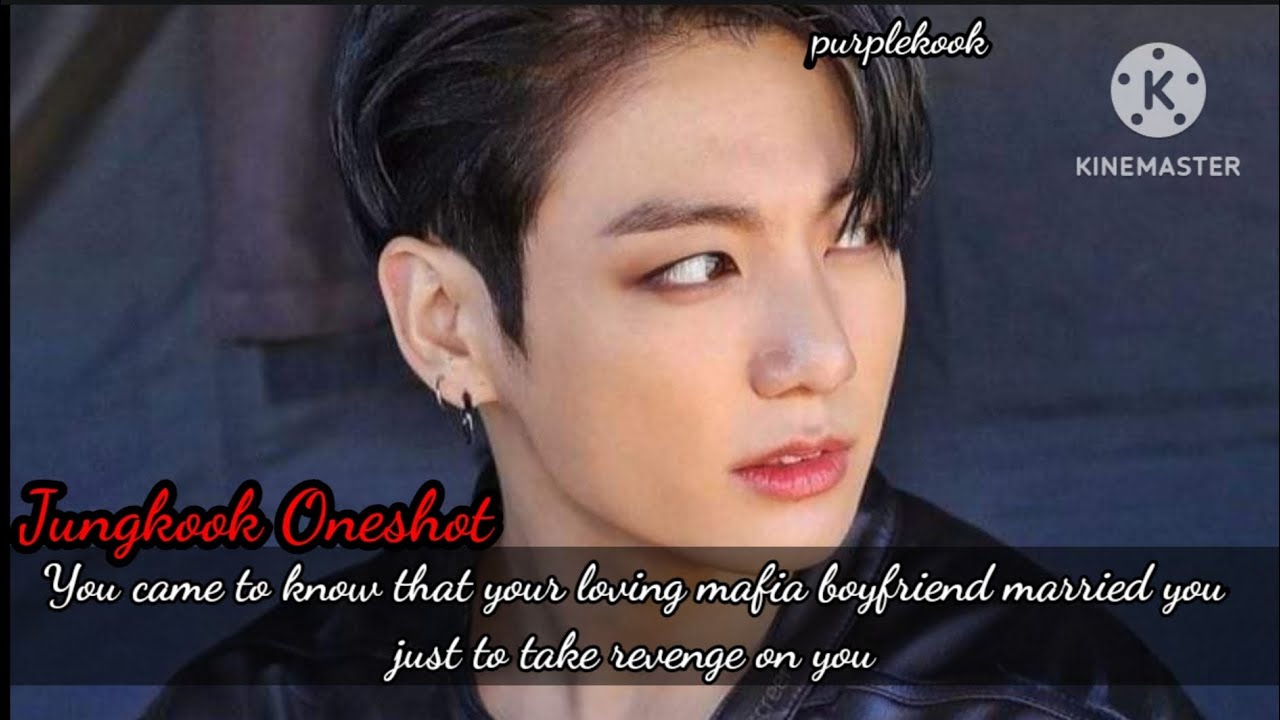 You came to know that your loving mafia boyfriend married you to take revenge....../Jungkook Oneshot
