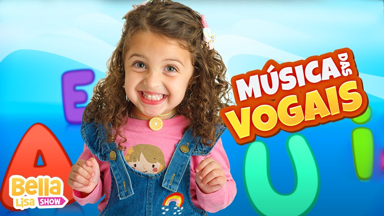 Música das Vogais - Música Infantil por Bella Lisa Show
