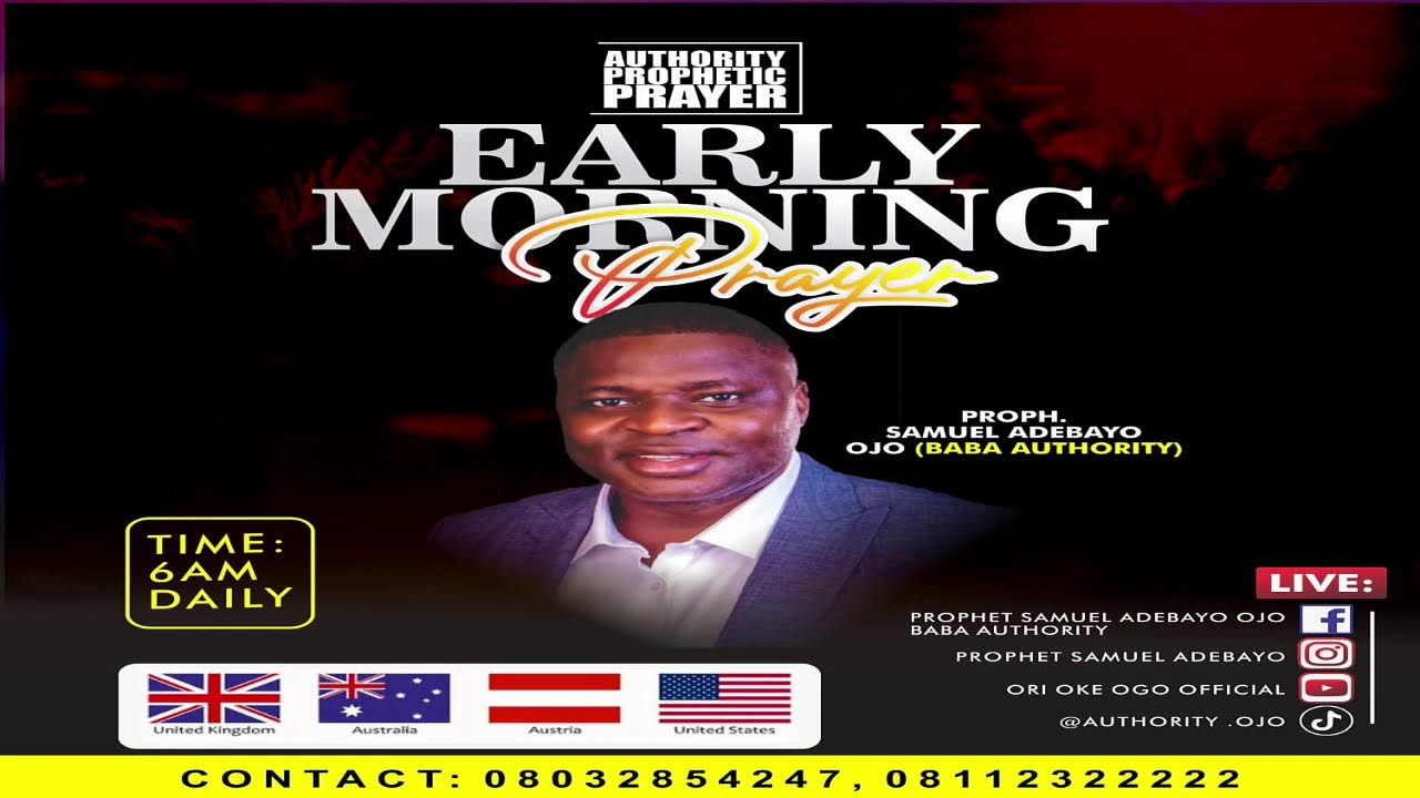 EARLY MORNING || LIVE || PROPHET SAMUEL ADEBAY OJO (BABA AUTHORITY).