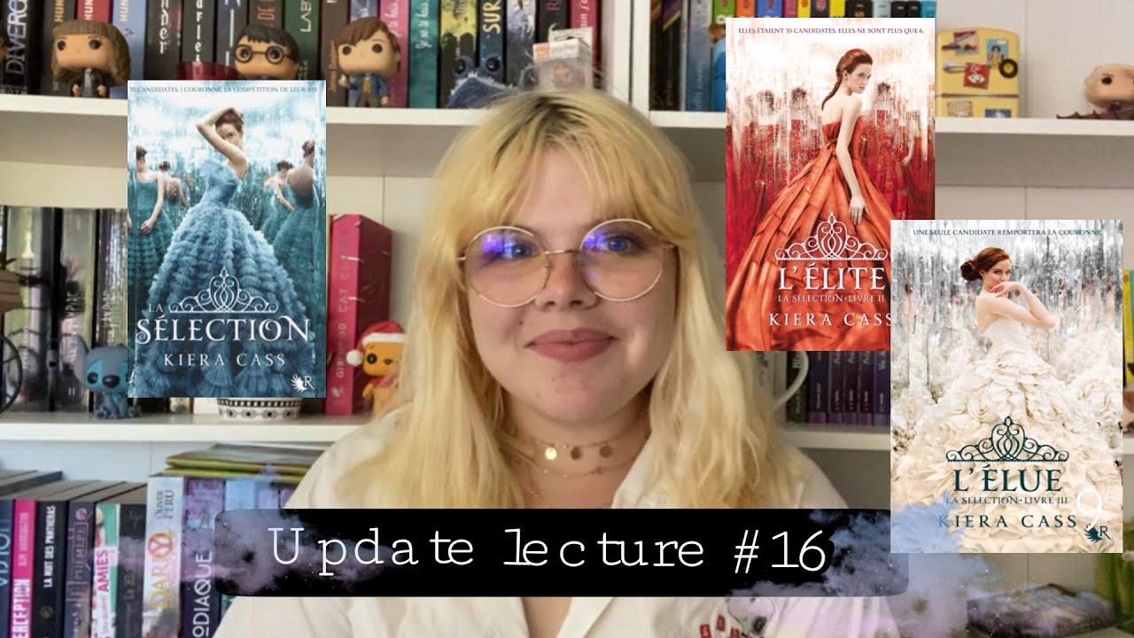Update Lecture #16 : La sélection de Kiera Cass