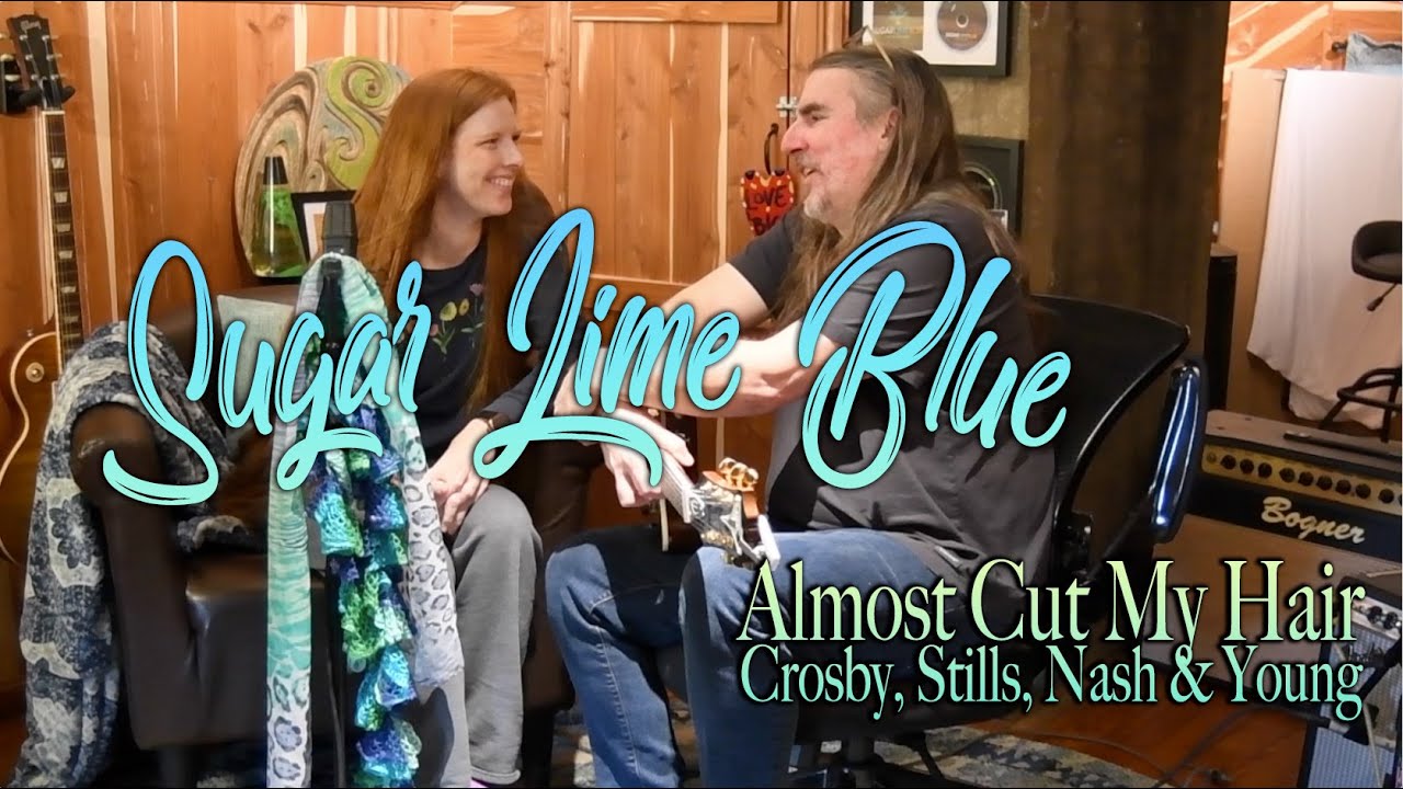 Almost Cut My Hair - Crosby, Stills, Nash and Young / Sugar Lime Blue #SundayShoutOut