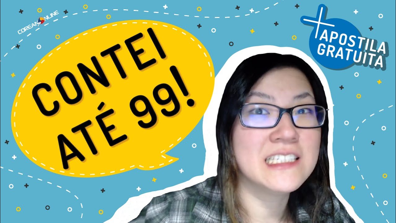 Aprenda a contar até 99 em coreano | Aula com a Professora Aileen
