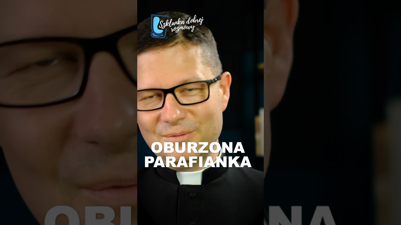 Oburzona parafianka i ks. Marek Studenski